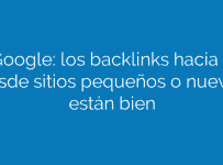 Google: los backlinks hacia o desde sitios pequeños o nuevos están bien