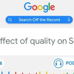 Google confirma que la calidad es el factor más importante en la indexación